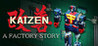 Kaizen: A Factory Story