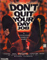 Don't Quit Your Day Job Image