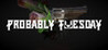 Probably Tuesday Image