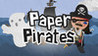 Paper Pirates