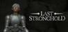 Last Stronghold