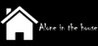 Alone in the house