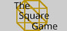 The Square Game