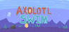 Axolotl Swim