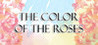The Color of the Roses