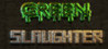 Green Slaughter