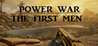 Power War: The First Men Image