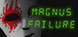 Magnus Failure Product Image