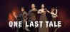 One Last Tale Image