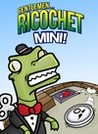 Gentlemen... Ricochet Mini! Image