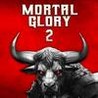 Mortal Glory 2 Image