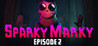 Sparky Marky: Episode 2 Image