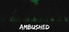 Ambushed (Rainy K Games)