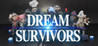 DreamSurvivors