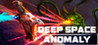 DEEP SPACE ANOMALY Image