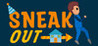 Sneak Out (anikataylor)