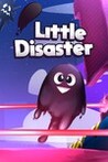 Little Disaster