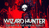 Wizard Hunter: The End of the Magic World Image