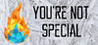 You're Not Special Image