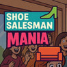 Shoe Salesman Mania