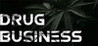 Drug Business