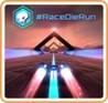 #RaceDieRun