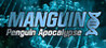ManGuin - Penguin Apocalypse Image