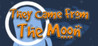They Came From The Moon Image