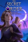 The Secret Order: Return to the Buried Kingdom