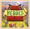 No Heroes Here Image