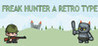 Freak Hunter A Retro Type Image