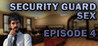 Security Guard Sex - Episode 4 Image
