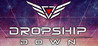 Dropship Down