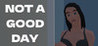 Not a Good Day Image