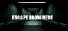 Escape from here Image