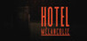 Hotel Melancolie