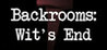 Backrooms: Wit's End