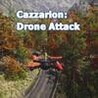 Cazzarion: Drone Attack Image