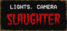 Lights Camera Slaughter Image