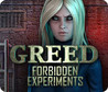 Greed: Forbidden Experiments Image