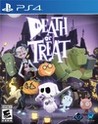 Death or Treat