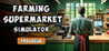 Farming & Supermarket Simulator: Prologue Image