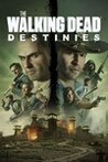 The Walking Dead: Destinies Image