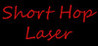 Short Hop Laser