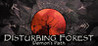 Disturbing Forest: Demon's Path Image