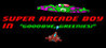 Super Arcade Boy in Goodbye Greenies Image