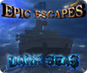 Epic Escapes: Dark Seas Image