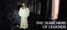 The Searchers of Legends : Origin Image