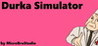Durka Simulator