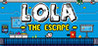 Lola - The Escape